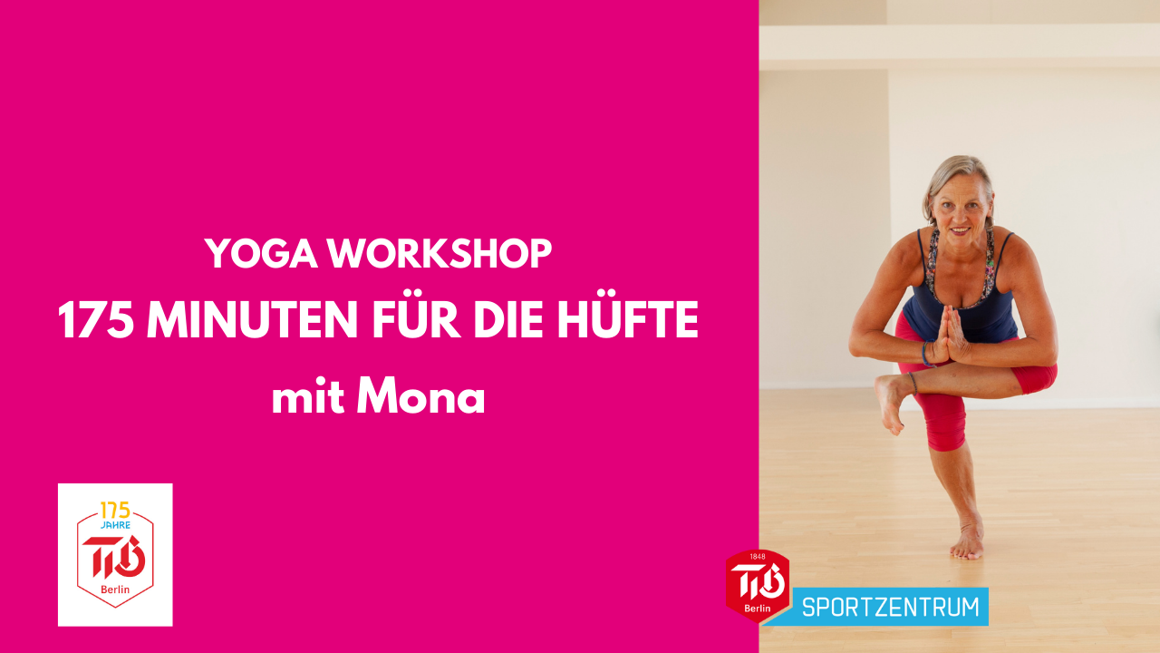 Workshop - 175 Minuten Yoga für die Hüfte am 29. Mai 2023